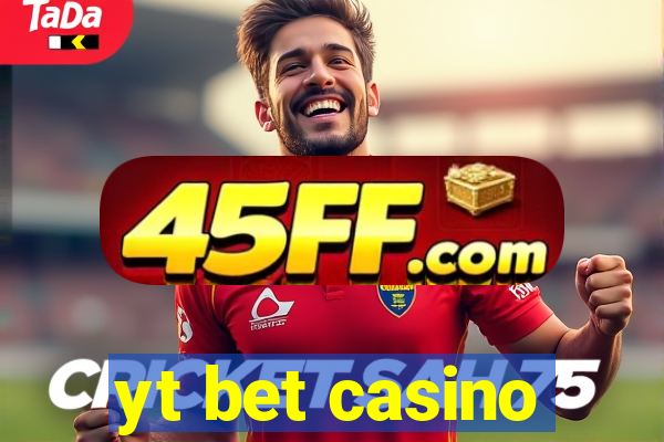 yt bet casino